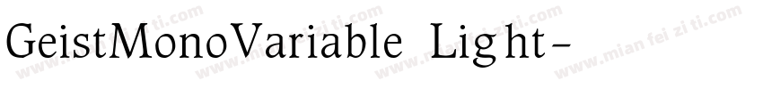 GeistMonoVariable Light字体转换